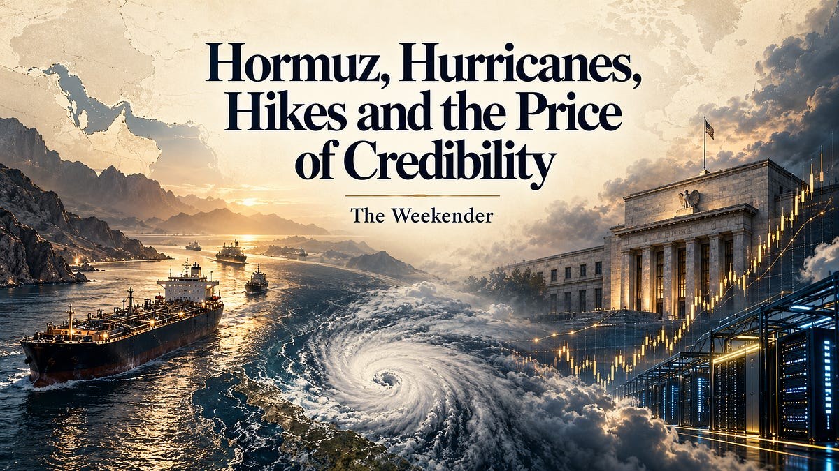 Hormuz, Hurricanes, Hikes and the Price of Credibility